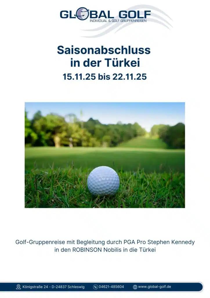 All-Inklusive Golf-Gruppenreise mit Global Golf Golfreisen PGA Pro zum Saisonabschluss in den ROBINSON Nobilis Belek, Türkei 15.11.25